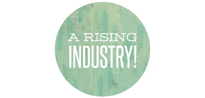 A rising industry